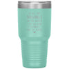 Funny Tumbler For Mother Mom Out of All The Vaginas I Tumbled Out of Yours Laser Etched 30oz Stainless Steel Tumbler