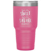 Funny Tumbler For Mothers Kinda Sweet Kinda Savage Mom Laser Etched 30oz Stainless Steel Tumbler