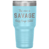 Funny Tumbler For Mothers This Mom Is Savage Classy Bougie Rachet Laser Etched 30oz Stainless Steel Tumbler