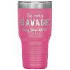 Funny Tumbler For Mothers This Mom Is Savage Classy Bougie Rachet Laser Etched 30oz Stainless Steel Tumbler