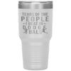 Funny Tumbler Tears Of The People I Beat In Dodgeball Laser Etched 30oz Stainless Steel Tumbler