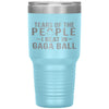 Funny Tumbler Tears Of The People I Beat In Gaga Ball Laser Etched 30oz Stainless Steel Tumbler