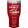 Funny Tumbler Tears Of The People I Beat In Roller Derby Laser Etched 30oz Stainless Steel Tumbler