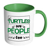 Funny Turtle Mug Turtles Are People Too White 11oz Accent Coffee Mugs
