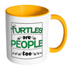 Funny Turtle Mug Turtles Are People Too White 11oz Accent Coffee Mugs
