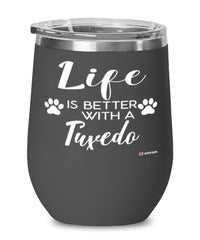 Funny Tuxedo Cat Wine Glass Life Is Better With A Tuxedo 12oz Stainless Steel Black
