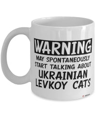 Funny Ukrainian Levkoy Cat Mug Warning May Spontaneously Start Talking About Ukrainian Levkoy Cats Coffee Cup White