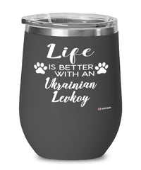 Funny Ukrainian Levkoy Cat Wine Glass Life Is Better With A Ukrainian Levkoy 12oz Stainless Steel Black