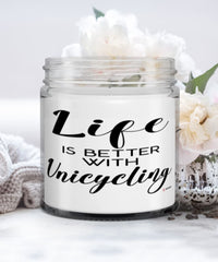 Funny Unicycling Candle Life Is Better With A Unicycle 9oz Vanilla Scented Candles Soy Wax