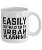 Funny Urban Planner Mug Easily Distracted By Urban Planning Coffee Mug 11oz White