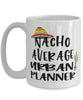Funny Urban Planner Mug Nacho Average Urban Planner Coffee Cup 15oz White
