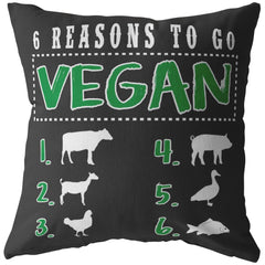 Funny Vegan Graphic Pillow 6 Reasons To Go Vegan