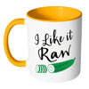 Funny Vegan Mug I Like It Raw White 11oz Accent Coffee Mugs