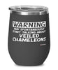 Funny Veiled Chameleon Wine Glass Warning May Spontaneously Start Talking About Veiled Chameleons 12oz Stainless Steel Black