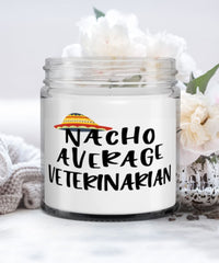 Funny Veterinarian Candle Nacho Average Veterinarian 9oz Vanilla Scented Candles Soy Wax