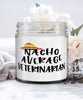 Funny Veterinarian Candle Nacho Average Veterinarian 9oz Vanilla Scented Candles Soy Wax