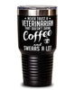 Funny Veterinarian Tumbler Never Trust A Veterinarian That Doesn't Drink Coffee and Swears A Lot 30oz Stainless Steel Black