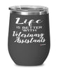 Funny Veterinary Assistant Wine Glass Life Is Better With Veterinary Assistants 12oz Stainless Steel Black