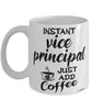 Funny Vice Principal Mug Instant Vice Principal Just Add Coffee Cup White