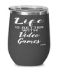 Funny Video Gamer Wine Glass Life Is Better With Video Games 12oz Stainless Steel Black