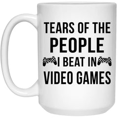 Funny Video Games Gamer Mug Tears Of The People I Beat In Video Games Coffee Cup 15oz White 21504