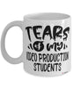 Funny Video Production Professor Teacher Mug Tears Of My Video Production Students Coffee Cup White