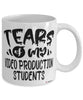 Funny Video Production Professor Teacher Mug Tears Of My Video Production Students Coffee Cup White