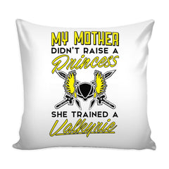 Funny Viking Graphic Pillow Cover My Mother Didnt Raise A Princess