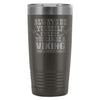 Funny Viking Travel Mug  Then Always Be A Viking 20oz Stainless Steel Tumbler