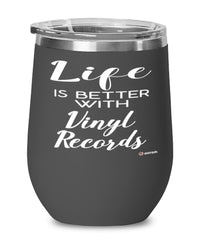 Funny Vinyl Records Wine Glass Life Is Better With Vinyl Records 12oz Stainless Steel Black