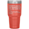 Funny Virtual Spanish Teacher Tumbler Like A Normal Teacher But Much Cooler Laser Etched 30oz Stainless Steel