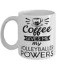 Funny Volleyball Mug Coffee Gives Me My Volleyballer Powers Coffee Cup 11oz 15oz White