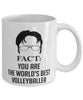 Funny Volleyball Mug Fact You Are The Worlds B3st Volleyballer Coffee Cup White