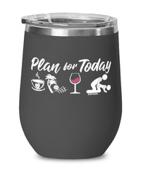 Funny Volleyballer Wine Glass Adult Humor Plan For Today Beach Volleyball 12oz Stainless Steel Black