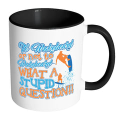 Funny Wakeboarding Mug To Wakeboard Or Not White 11oz Accent Coffee Mugs