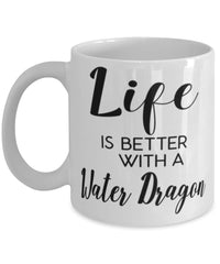 Funny Water Dragon Lizard Mug Life Is Better With A Water Dragon Coffee Cup 11oz 15oz White