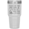 Funny Water Polo Tumbler Tears Of The People I Beat In Water Polo Laser Etched 30oz Stainless Steel