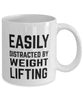 Funny Weightlifter Mug Easily Distracted By Weightlifting Coffee Mug 11oz White