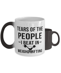 Funny Weightlifter Mug Tears Of The People I Beat In Weightlifting Coffee Mug Color Changing 11oz