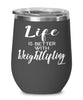 Funny Weightlifter Wine Glass Life Is Better With Weightlifting 12oz Stainless Steel Black