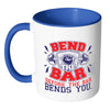 Funny Weightlifting Mug Bend The Bar White 11oz Accent Coffee Mugs