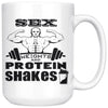 Funny Weightlifting Mug Sex Weights And Protein Shakes 15oz White Coffee Mugs