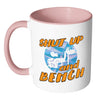 Funny Weightlifting Mug Shut Up And Bench White 11oz Accent Coffee Mugs