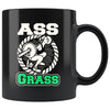 Funny Weightlifting Squats Mug A** to Grass 11oz Black Coffee Mugs