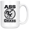 Funny Weightlifting Squats Mug A** to Grass 15oz White Coffee Mugs