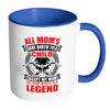 Funny Welder Mug My Mom Give Birth To A Legend White 11oz Accent Coffee Mugs