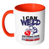 Funny Welding Mug I Can Weld Anything From White 11oz Accent Coffee Mugs