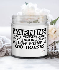 Funny Welsh Pony and Cob Horse Candle May Spontaneously Start Talking About Welsh Pony and Cob Horses 9oz Vanilla Scented Candles Soy Wax