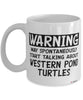 Funny Western Pond Turtle Mug Warning May Spontaneously Start Talking About Western Pond Turtles Coffee Cup White