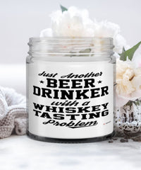 Funny Whiskey Tasting Candle Just Another Beer Drinker With A Whiskey Tasting Problem 9oz Vanilla Scented Candles Soy Wax